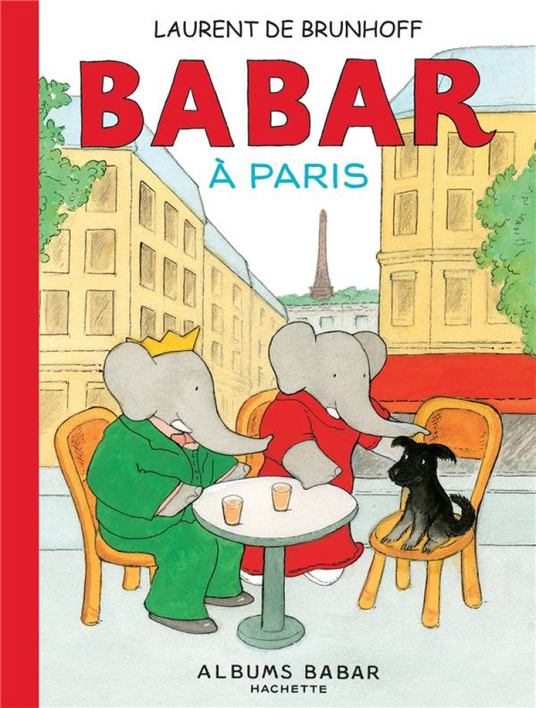 BABAR A PARIS - XXX - Hachette Jeunesse