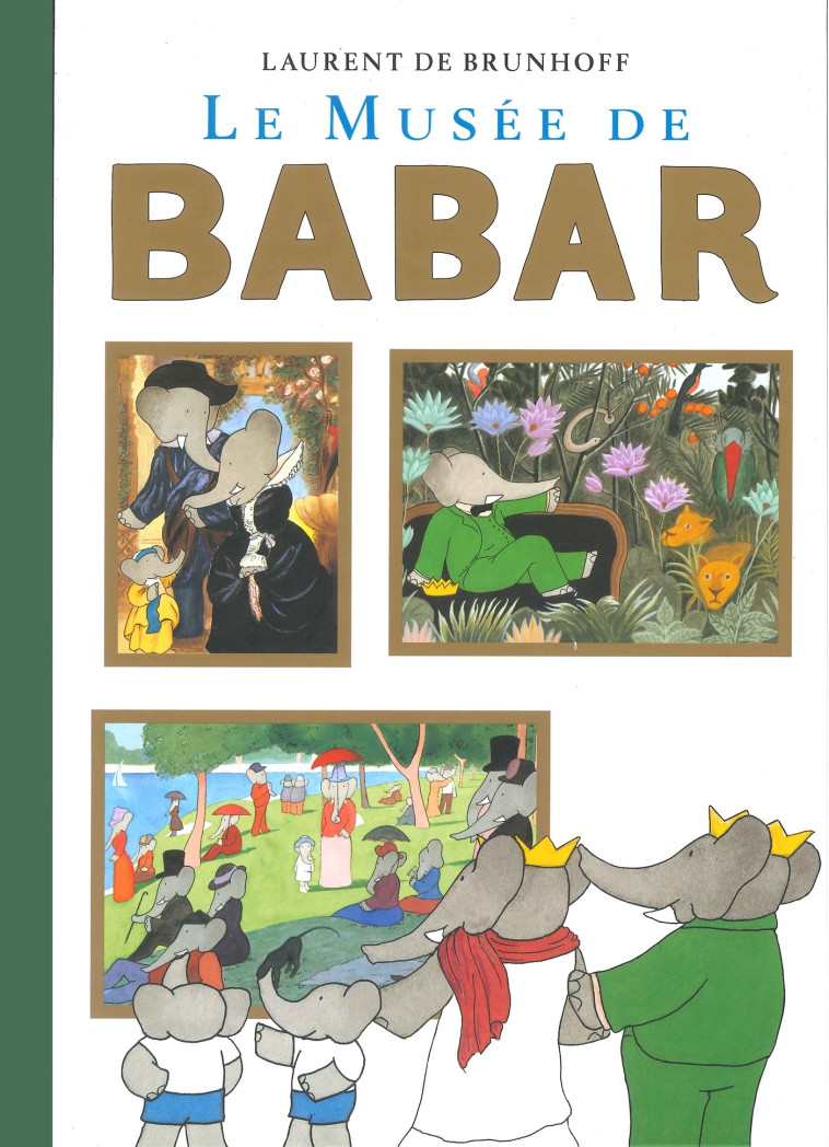 LE MUSEE DE BABAR -  BRUNHOFF-L - HACHETTE JEUN.