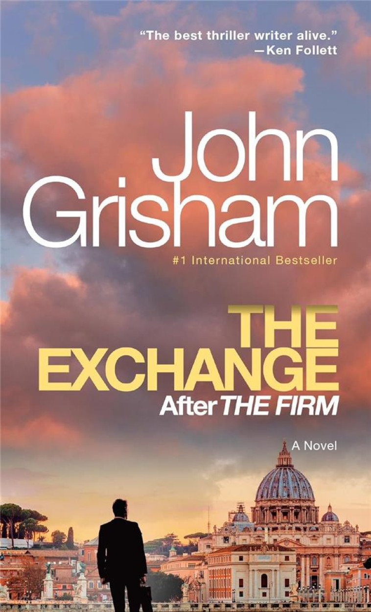 THE EXCHANGE: AFTER THE FIRM (THE FIRM SERIES BOOK 2) - GRISHAM, JOHN - NC