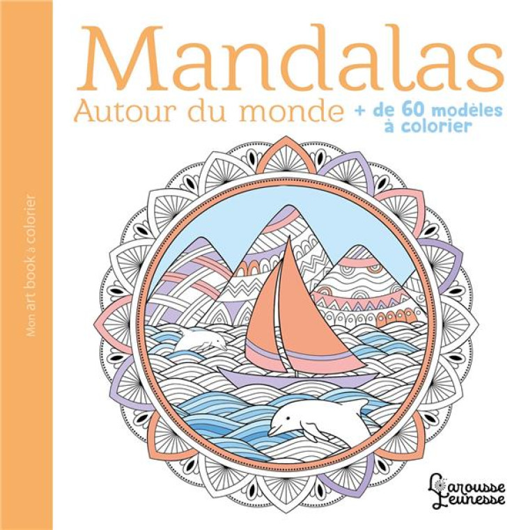 MANDALAS AUTOUR DU MONDE - COLLECTIF - LAROUSSE