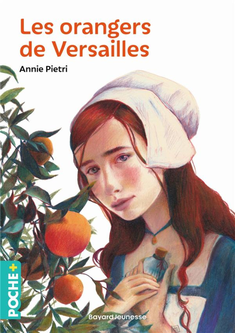 LES ORANGERS DE VERSAILLES - PIETRI ANNIE - BAYARD JEUNESSE