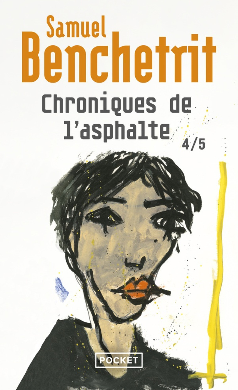 CHRONIQUES DE L-ASPHALTE - TOME 4 - BENCHETRIT SAMUEL - POCKET