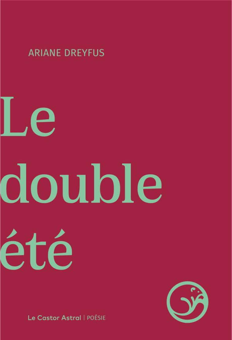 LE DOUBLE ETE - DREYFUS ARIANE - CASTOR ASTRAL