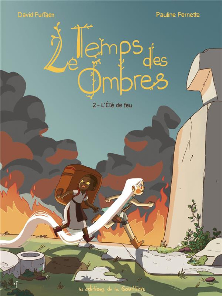 LE TEMPS DES OMBRES - TOME 2 - L-ETE DE FEU - PERNETTE/FURTAEN - DE LA GOUTTIERE