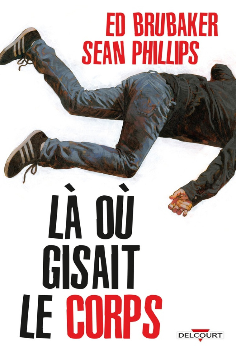 LA OU GISAIT LE CORPS - BRUBAKER  ED  - DELCOURT