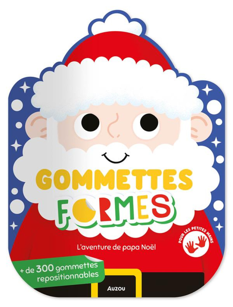 GOMMETTES FORMES - L-AVENTURE DE PAPA NOEL - SORTE MARTA - PHILIPPE AUZOU