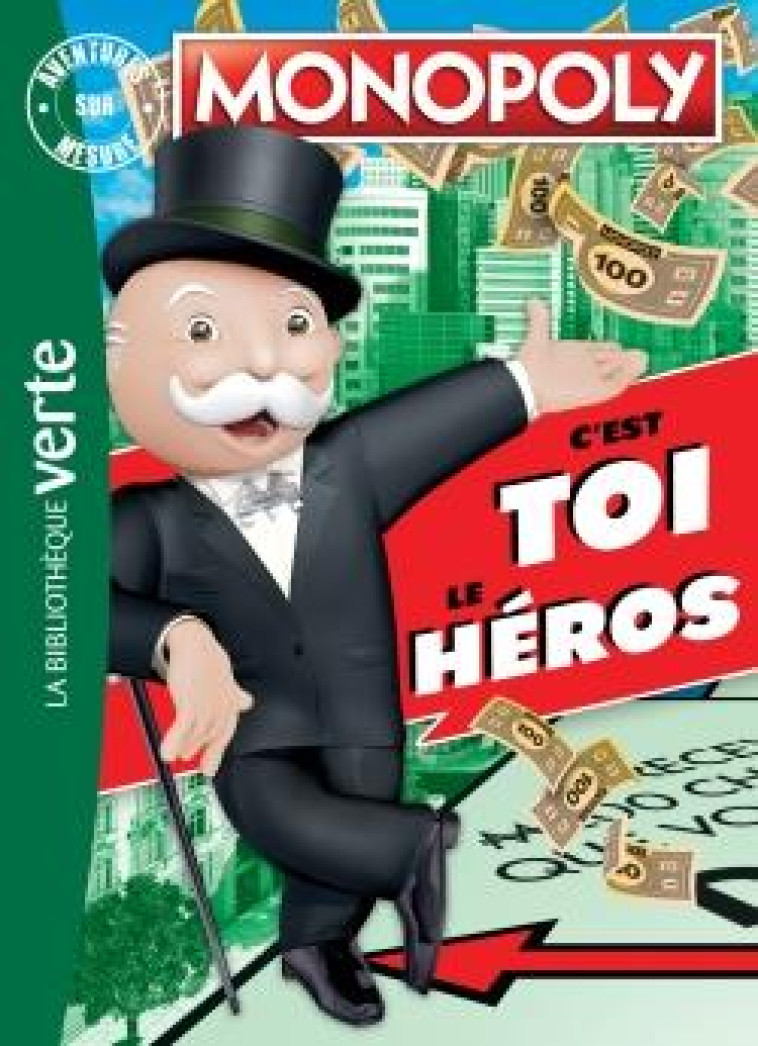 MONOPOLY  -  C'EST TOI LE HEROS - HASBRO - HACHETTE