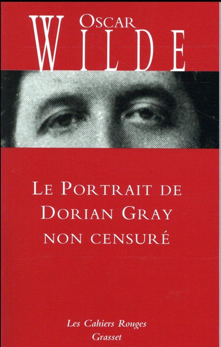 LE PORTRAIT DE DORIAN GRAY NON CENSURE - INEDIT - TRADUIT DE L-ANGLAIS PAR ANATOLE TOMCZAK - WILDE OSCAR - Grasset