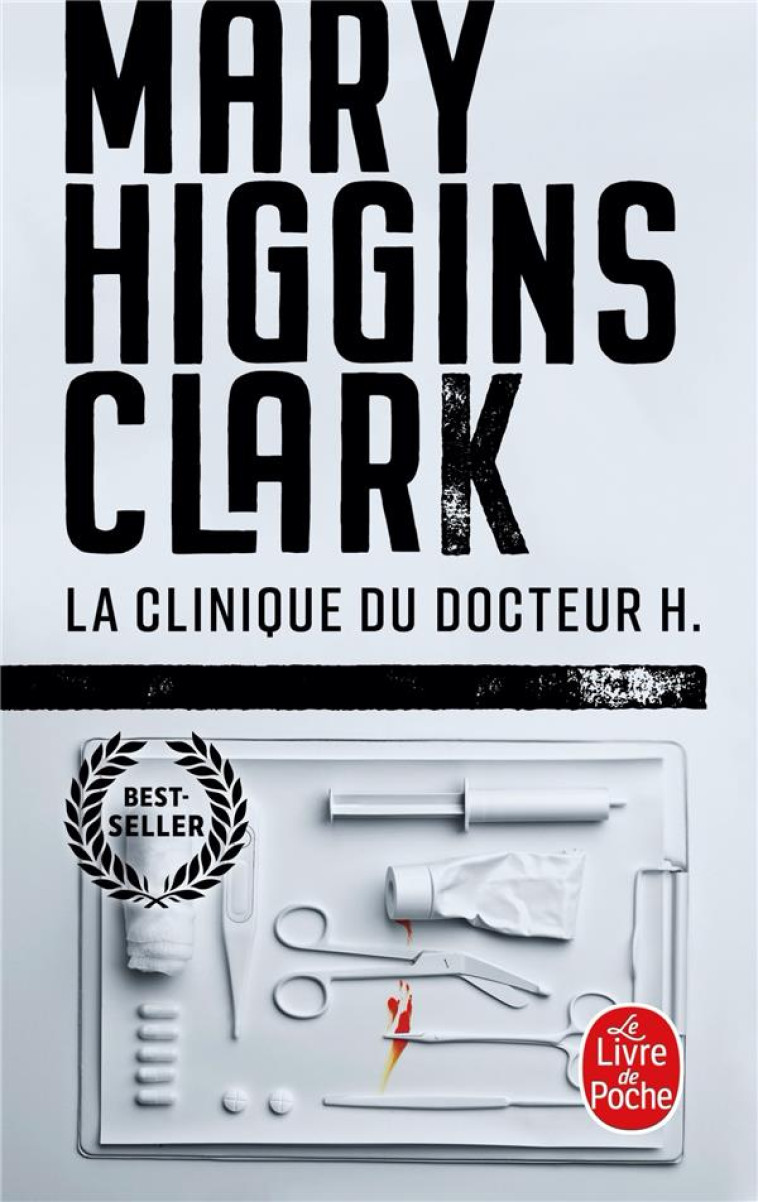 LA CLINIQUE DU DOCTEUR H. - HIGGINS CLARK MARY - LGF/Livre de Poche