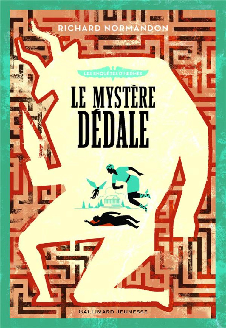 LES ENQUETES D-HERMES - T01 - LE MYSTERE DEDALE - NORMANDON RICHARD - Gallimard-Jeunesse