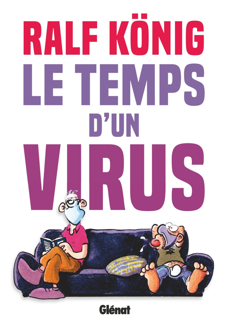 Conrad et Paul - Le temps d'un virus - König Ralf - GLENAT