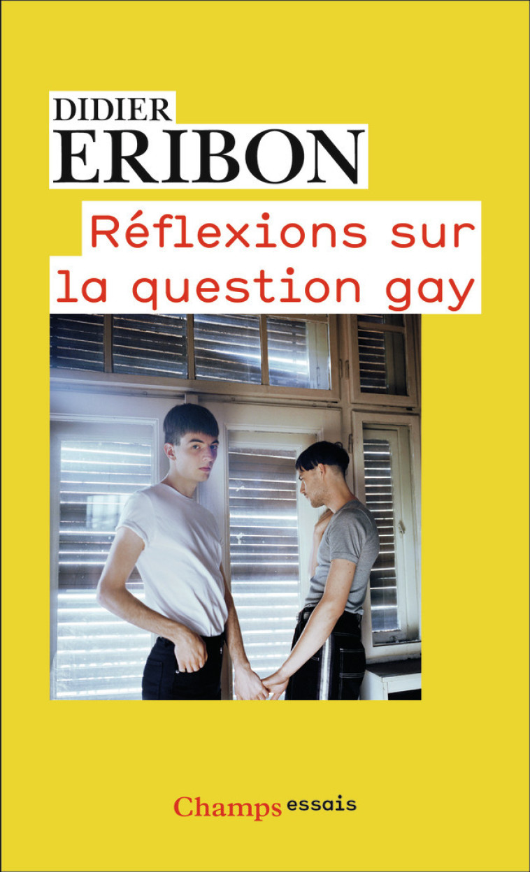 Réflexions sur la question gay - Eribon Didier - FLAMMARION