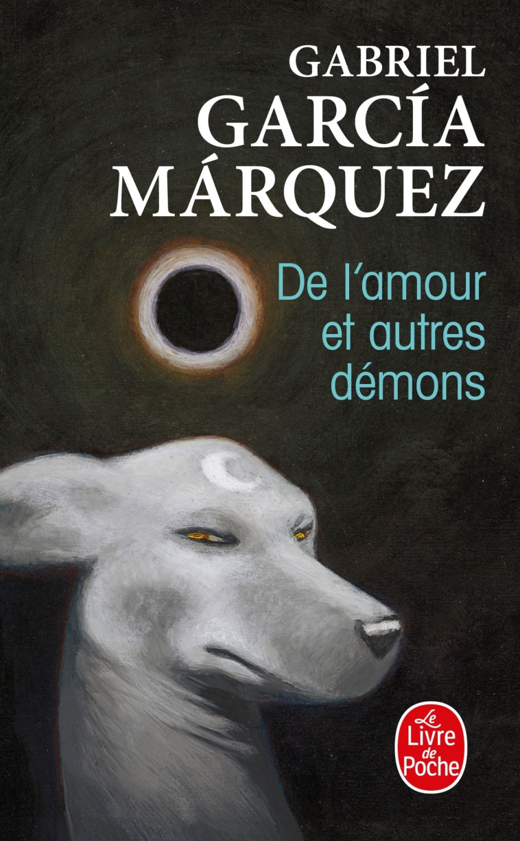 De l'amour et autres démons - García Márquez Gabriel - LGF