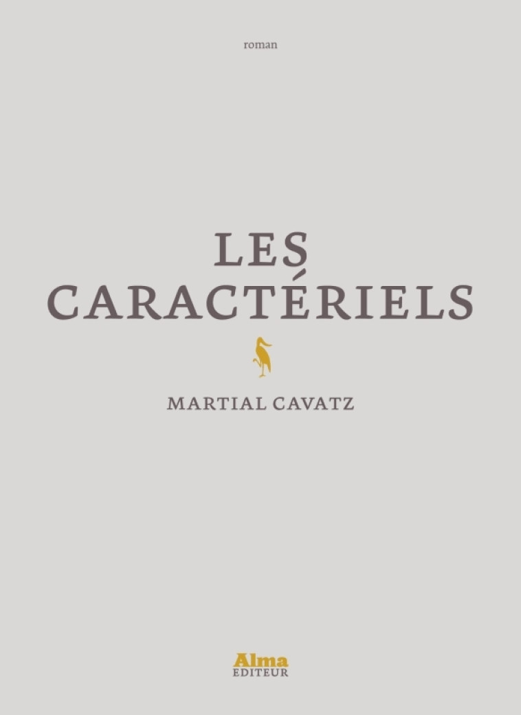 LES CARACTERIELS - CAVATZ MARTIAL - ALMA EDITEUR