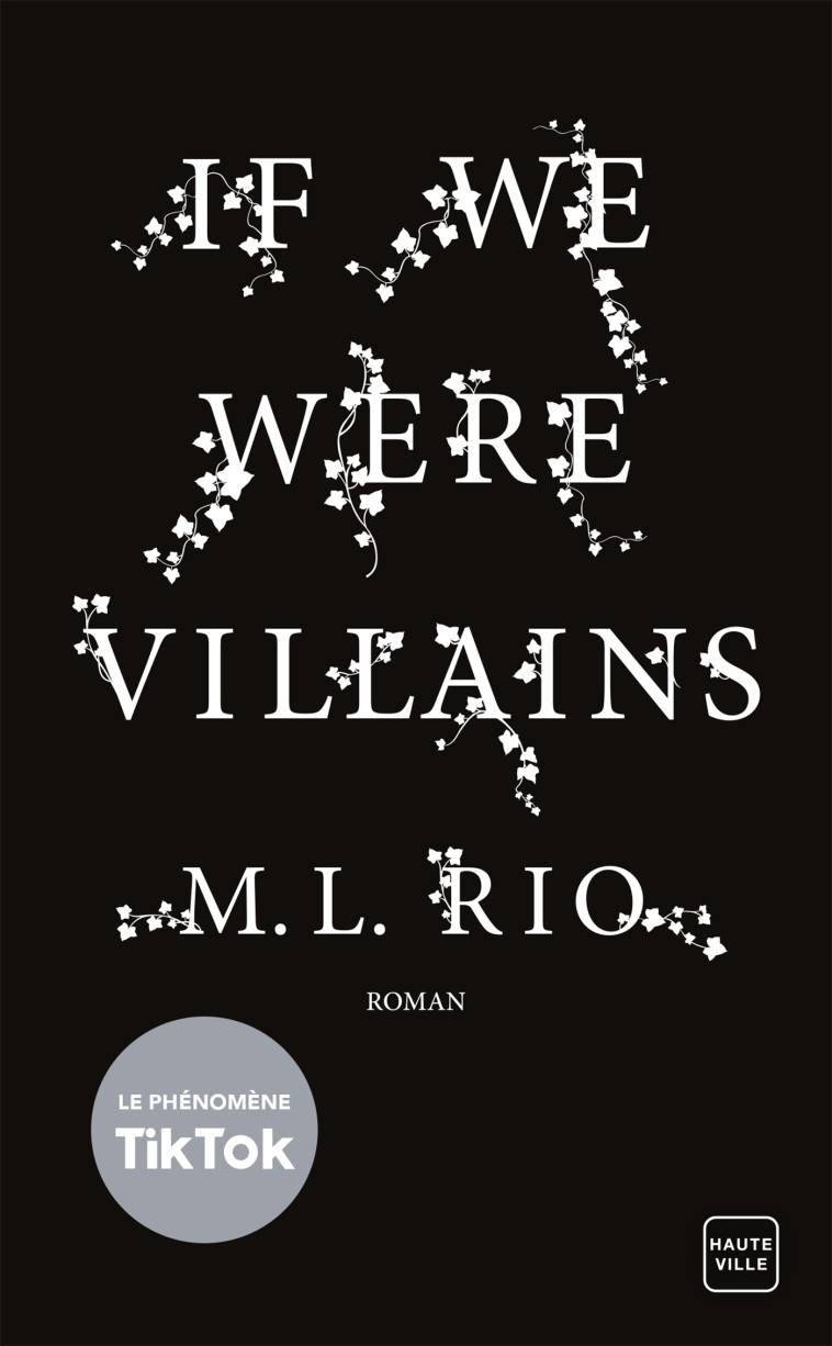 If We Were Villains - Rio M.L., Malagoli Louise - HAUTEVILLE