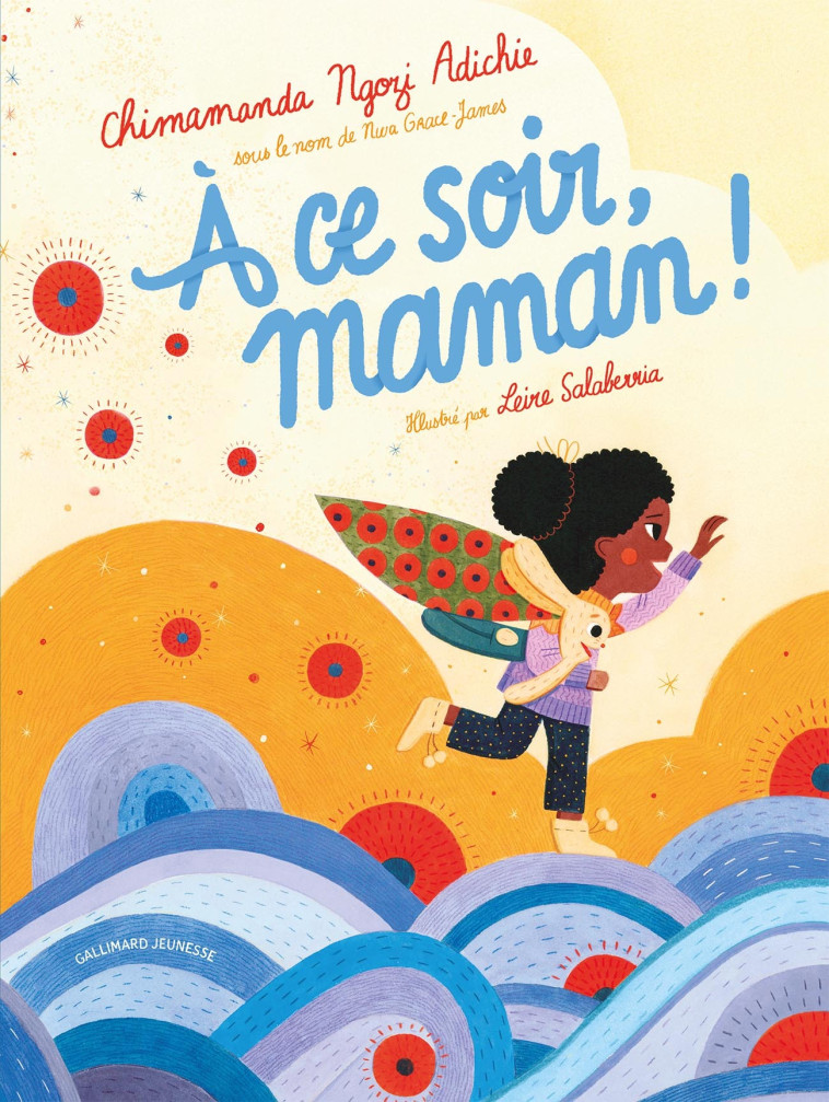 À ce soir, maman ! - Adichie Chimamanda Ngozi - GALLIMARD JEUNE