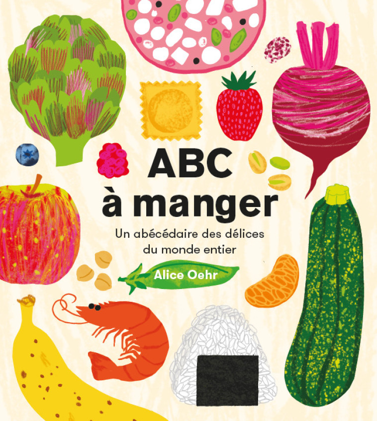 ABC à manger - Oehr Alice, Lombard Aimée - LA PARTIE