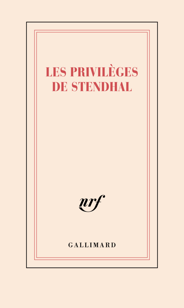 Carnet "Les privilèges de Stendhal" (papeterie) - Collectifs , Lançon Philippe - GALLIMARD