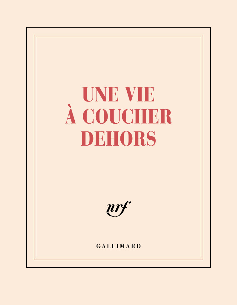 Carnet carré "Une vie à coucher dehors" (papeterie) - Collectifs  - GALLIMARD