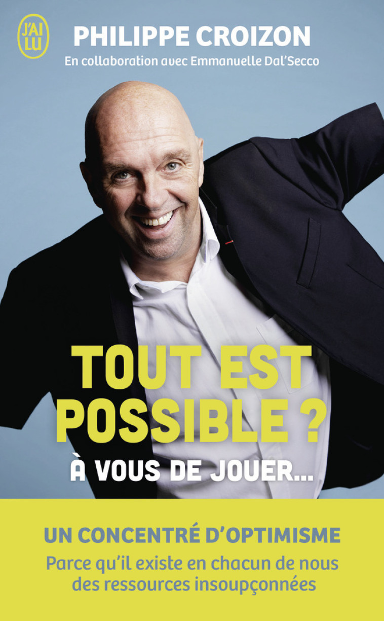 TOUT EST POSSIBLE ? - A VOUS DE JOUER... - CROIZON/DAL-SECCO - J-AI LU