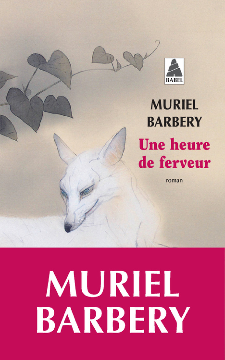 Une heure de ferveur - BARBERY MURIEL , Barbery Muriel - ACTES SUD