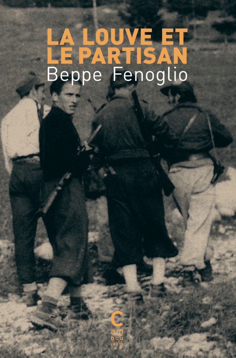 La Louve et le Partisan - Beppe Fenoglio - CAMBOURAKIS