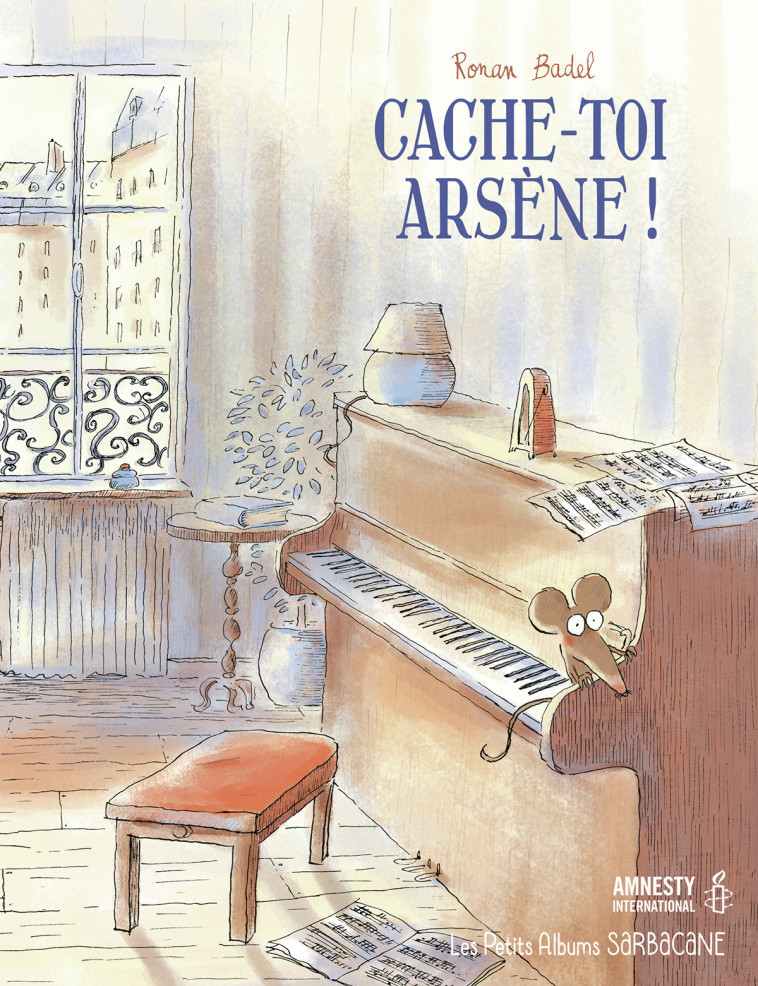 Cache-toi, Arsène ! - Badel Ronan - SARBACANE