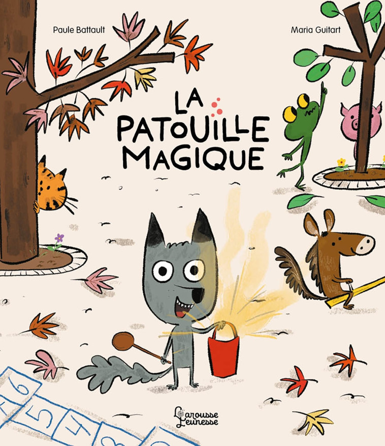 La patouille magique - Battault Paule - LAROUSSE