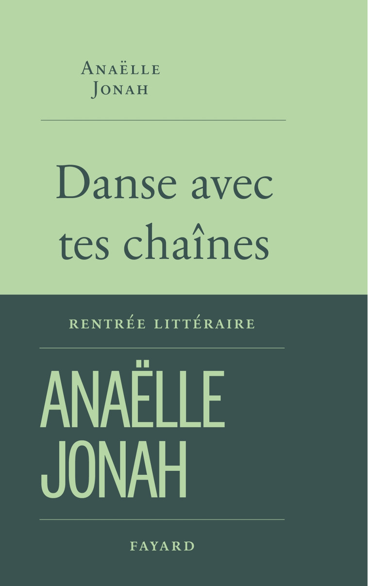 DANSE AVEC TES CHAINES - JONAH ANAELLE - FAYARD