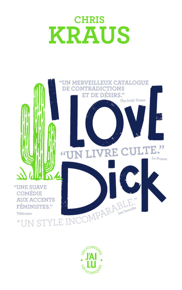 I love Dick - Kraus Chris, Zeniter Alice - J'AI LU