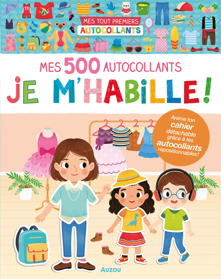 MES TOUT PREMIERS AUTOCOLLANTS - MES 500 AUTOCOLLANTS JE M'HABILLE - Wu Yi-hsuan - AUZOU