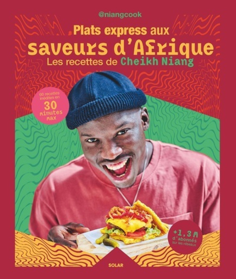 Plats express aux saveurs d'Afrique - Niang Cheikh - SOLAR