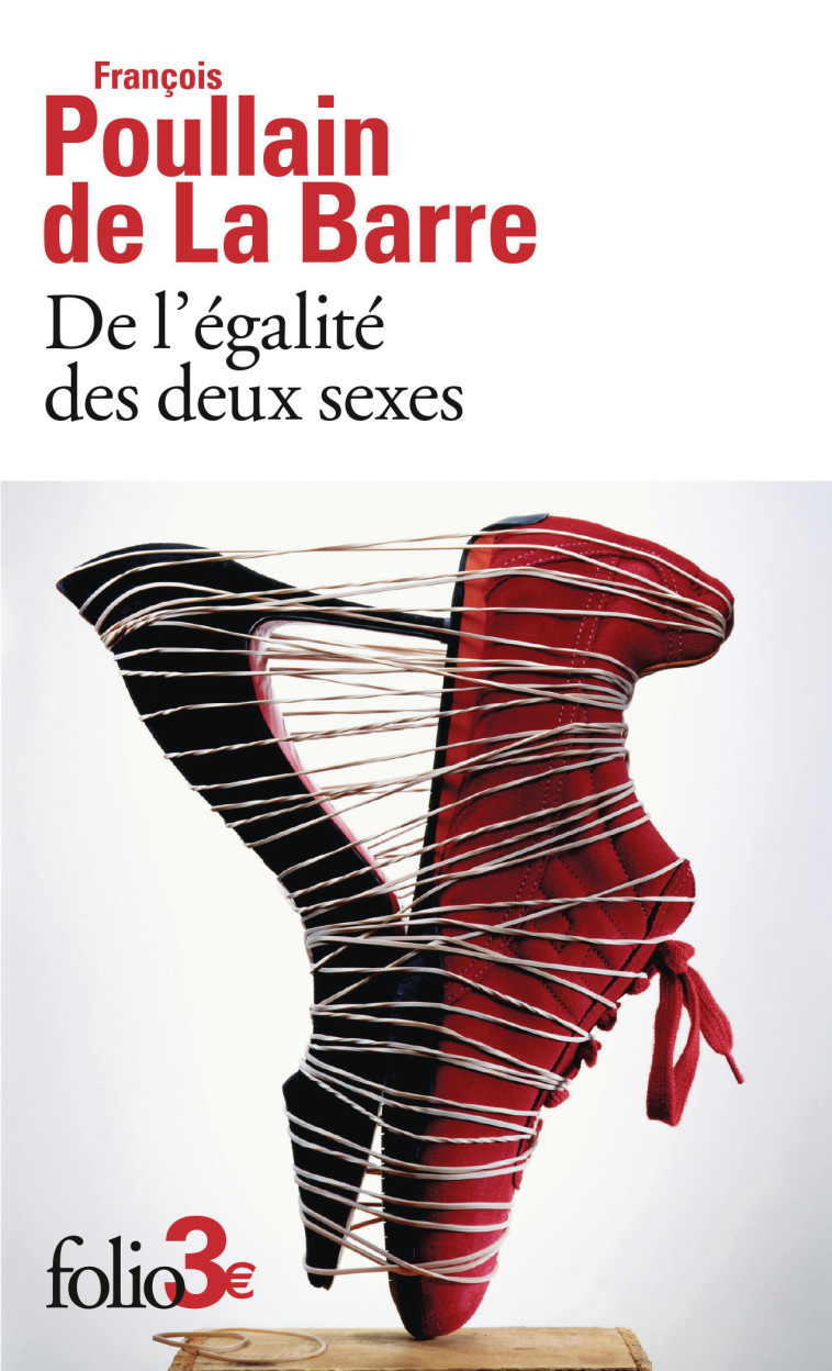 De l'égalité des deux sexes - FRANCOIS POULLAIN DE LA BARRE , Poullain de La Barre François, Reid Martine - FOLIO