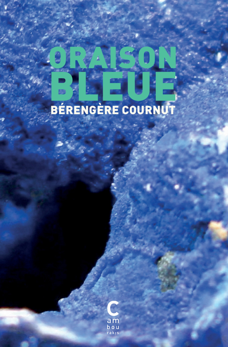 Oraison bleue - Cournut Bérengère - CAMBOURAKIS