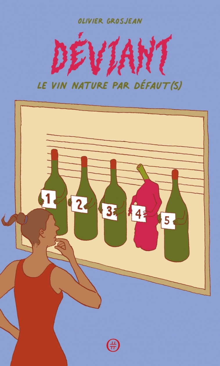 Déviant - Le vin nature par défaut(s) - Grosjean Olivier - NOURITURFU