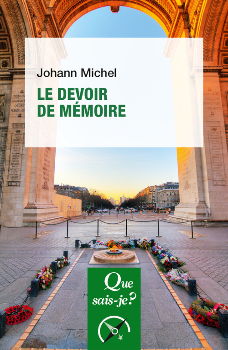 Le Devoir de mémoire - Michel Johann - QUE SAIS JE