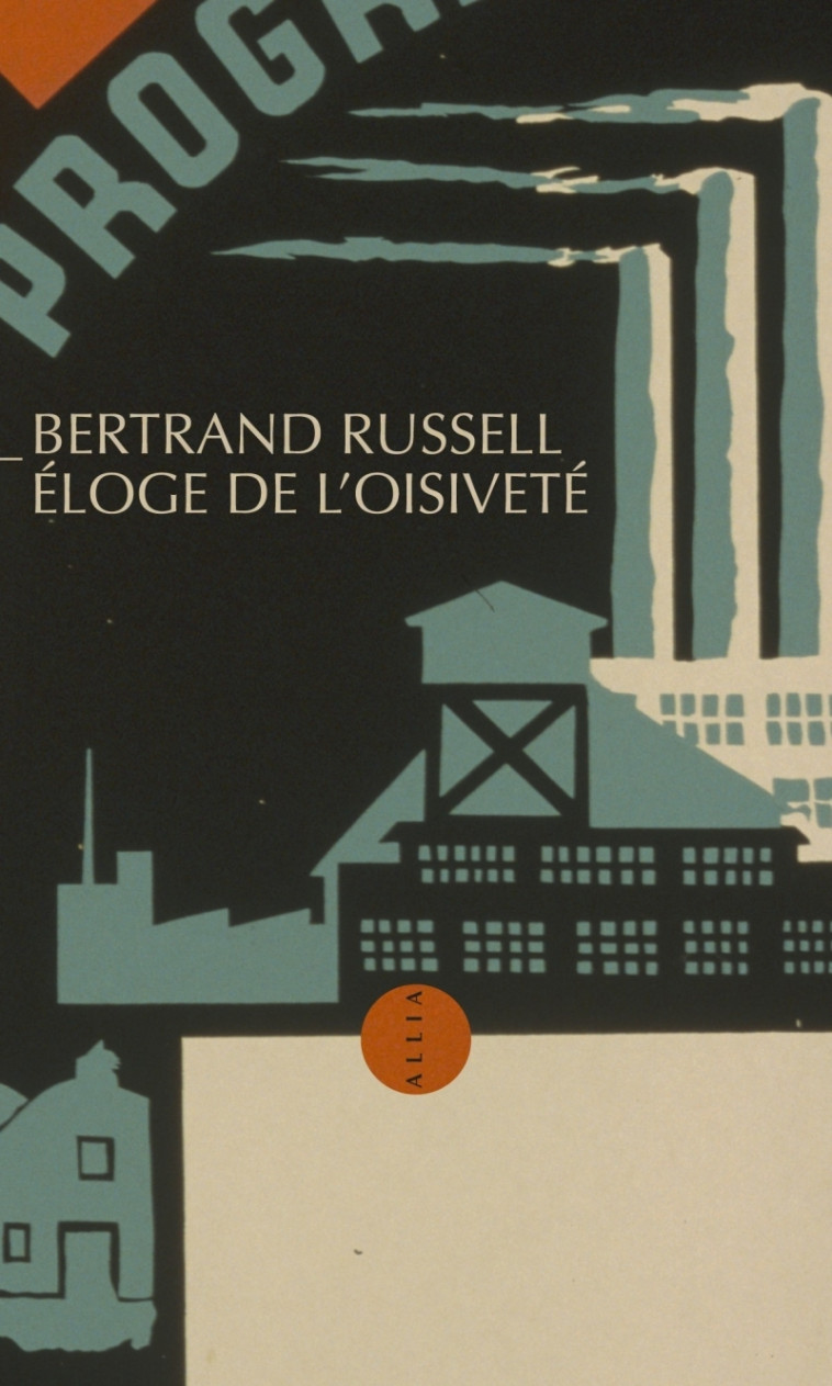 Éloge de l'oisiveté - RUSSELL Bertrand, PARMENTIER Michel - ALLIA