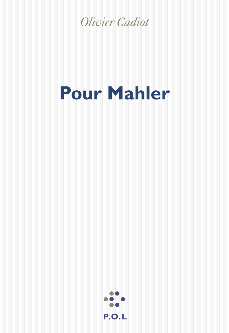 Pour Mahler - OLIVIER CADIOT , Cadiot Olivier - POL