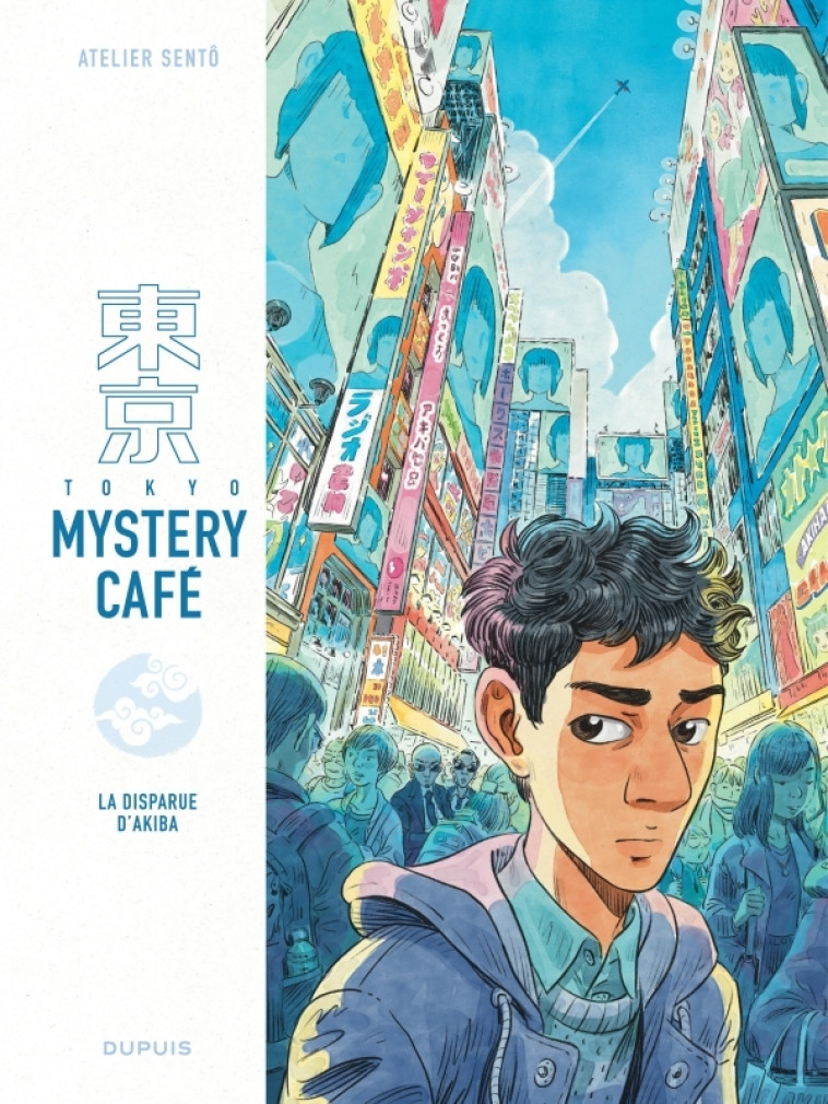 Tokyo Mystery Café - Tome 1 - La disparue d Akiba - Atelier Sento Atelier Sento - DUPUIS