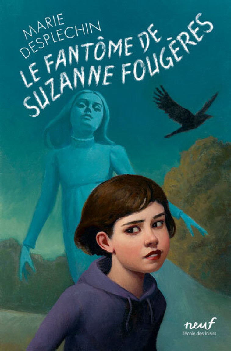 Le fantôme de Suzanne Fougères -  Desplechin Marie, Marie Desplechin, François Roca - EDL