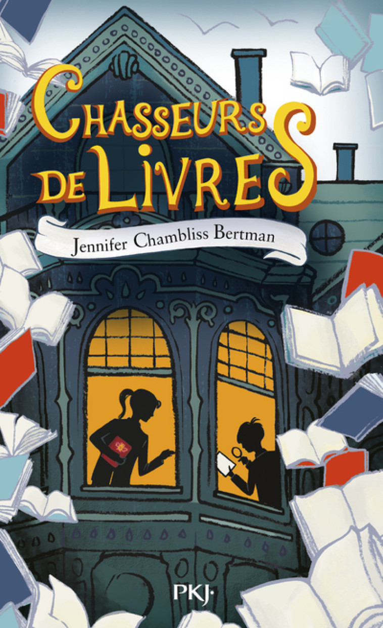 Chasseurs de livres - tome 1 - Jennifer Chambliss Bertman, Magali Duez, Sarah Watts - POCKET JEUNESSE