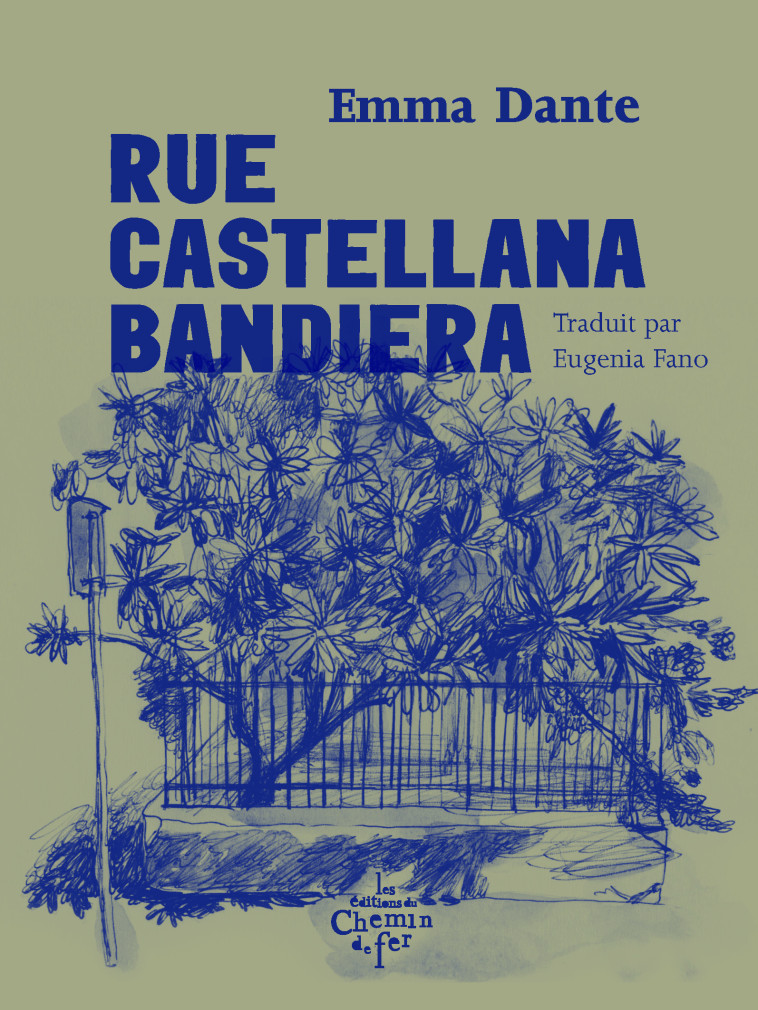 Rue Castellana Bandiera - Emma Dante, Fano Eugenia - CHEMIN FER