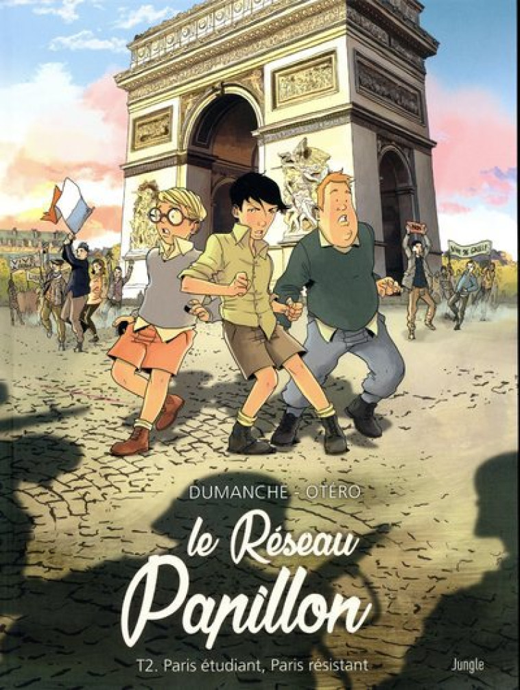 Le Réseau Papillon - Tome 2 Paris étudiant, Paris résistant - Franck Dumanche, Nicolas Otero - JUNGLE