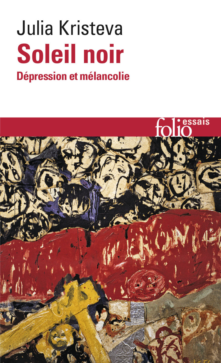 SOLEIL NOIR - DEPRESSION ET MELANCOLIE - Julia Kristeva - FOLIO