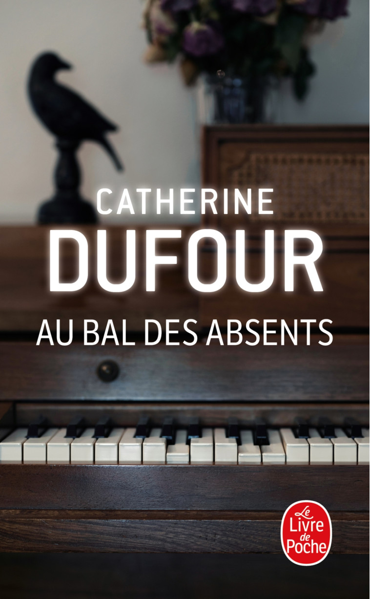 AU BAL DES ABSENTS - DUFOUR CATHERINE - LGF