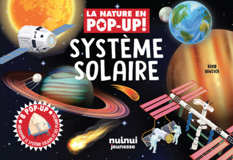 La nature en pop-up - Système solaire - David Hawcock, Cécile Breffort - NUINUI JEUNESSE