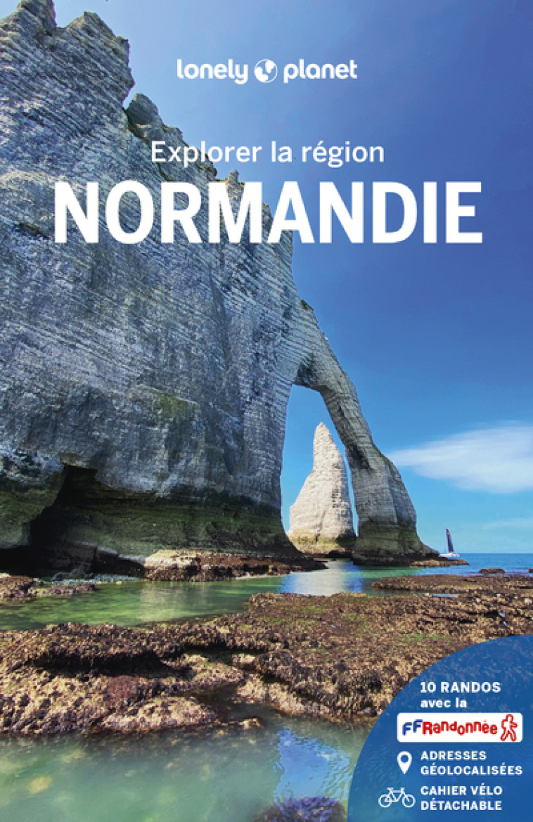 Explorer la région Normandie 6ed - Lonely Planet Lonely Planet - LONELY PLANET