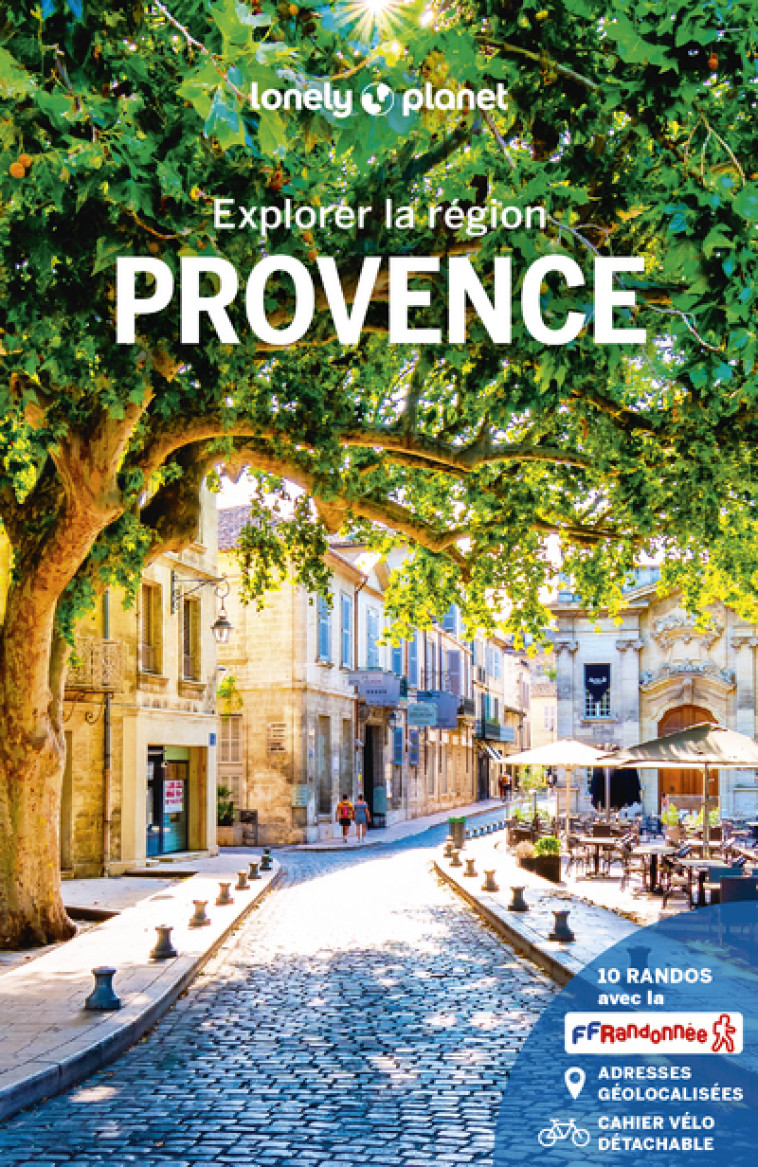 Explorer la région Provence 5ed - Lonely Planet Lonely Planet - LONELY PLANET