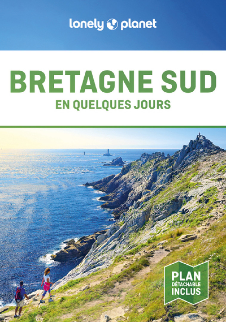 Bretagne Sud En quelques jours 2 - Lonely planet fr Lonely planet fr - LONELY PLANET