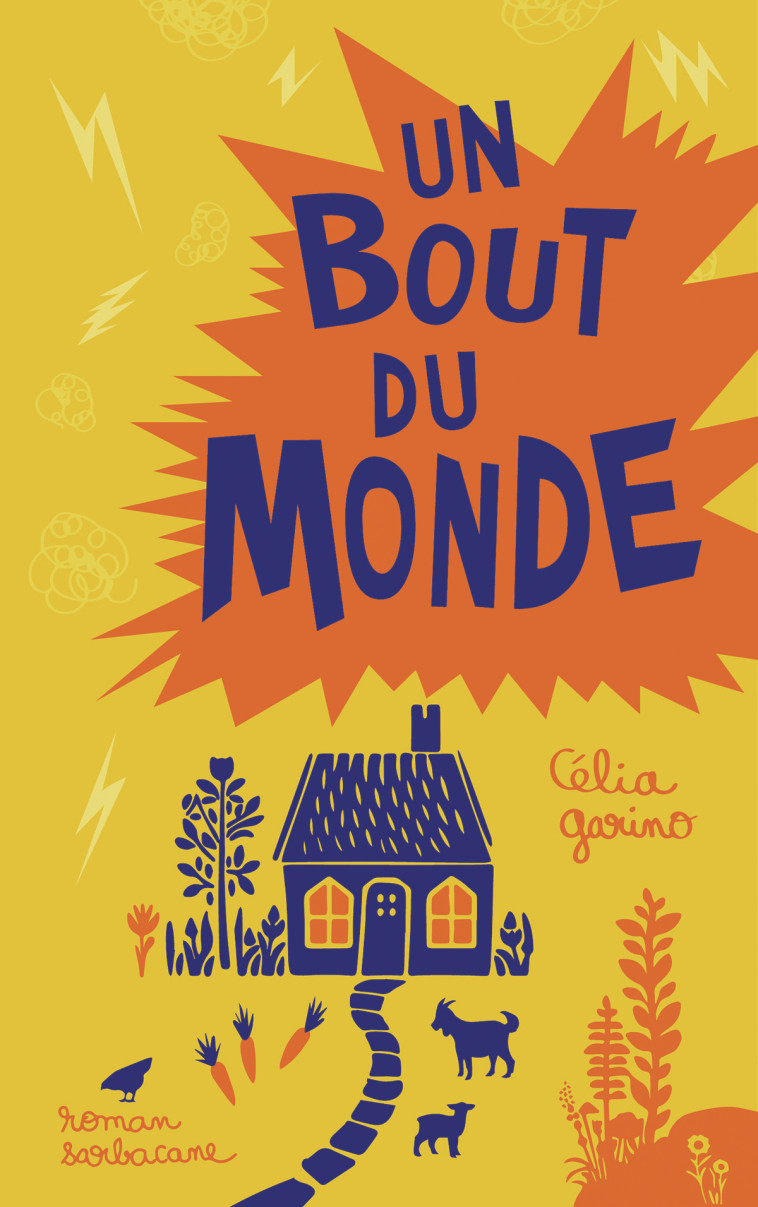 Un bout du monde -  CELIA GARINO, Célia GARINO - SARBACANE